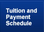 Tuition and Payment Schedule